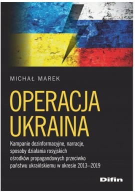 Operacja Ukraina Michał Marek