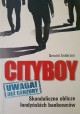 Cityboy Skandaliczne Oblicze Londyńskich Bankowców Geraint Anderson