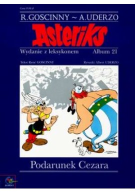 Asteriks Podarunek Cezara Wydanie z leksykonem Album 21 Rene Goscinny, Albert Uderzo