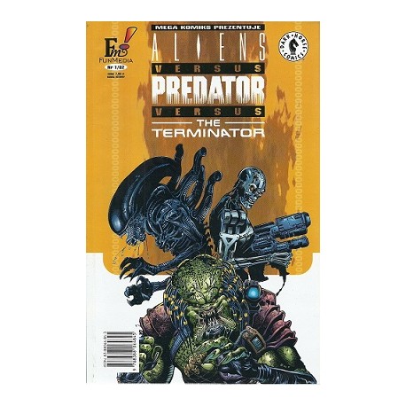 Aliens Versus Predator Versus The Terminator nr 1/02 Mark Schulz