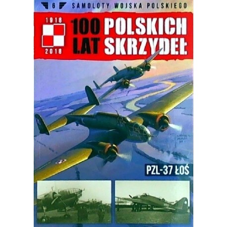 100 Lat Polskich Skrzydeł PZL-37 Łoś Samoloty Wojska Polskiego nr 6 Malak, Gruszczyński