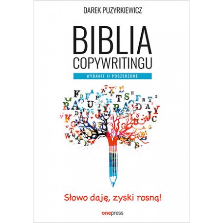 Biblia Copywritingu Wydanie II Poszerzone Darek Puzyrkiewicz