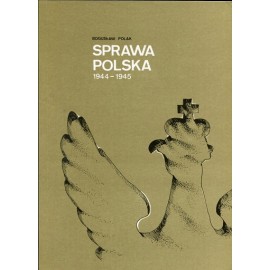 Sprawa Polska 1944-1945 Bogusław Polak