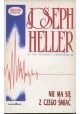 Nie ma się z czego śmiać Joseph Heller