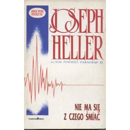 Nie ma się z czego śmiać Joseph Heller