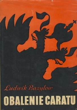 Obalenie Caratu Ludwik Bazylow