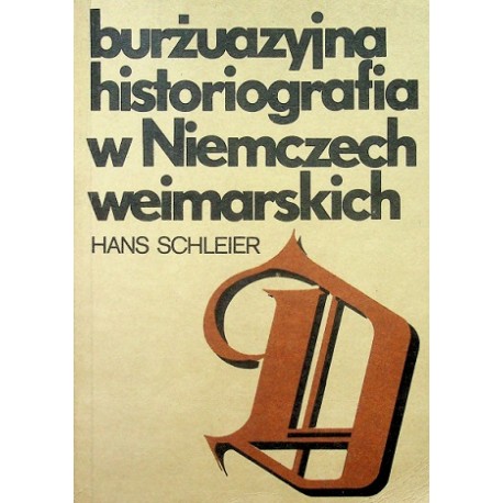 Burżuazyjna historiografia w Niemczech weimarskich Hans Schleier