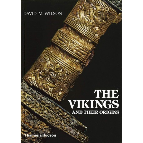 The Vikings and their Origins David M. Wilson