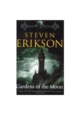 Gardens of the Moon Steven Erikson