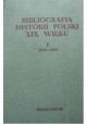 Bibliografia historii Polski XIX wieku I 1815-1831 Stanisław Płoski (red.)