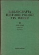 Bibliografia historii Polski XIX wieku II 1832-1864 Część III Wolumen 2 Władysław Chojnacki (red.)