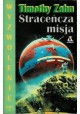 Straceńcza misja Seria Wyzwolenie część 2 Timothy Zahn