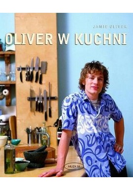 Oliver w kuchni Jamie Oliver