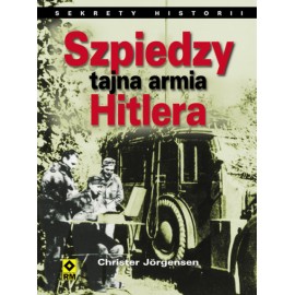 Christer Jorgensen Szpiedzy tajna armia Hitlera