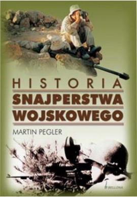 Historia snajperstwa wojskowego Martin Pegler