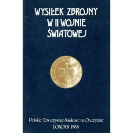 Wysiłek Zbrojny w II Wojnie Światowej Edward Szczepanik (red.)