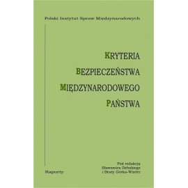 Kryteria Bezpieczeństwa Międzynarodowego Państwa Sławomir Dębski, Beata Górka-Winter