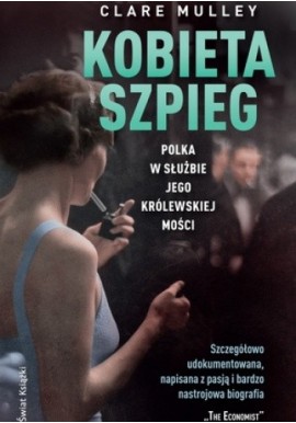 Kobieta szpieg. Polka w służbie Jego Królewskiej Mości Clare Mulley