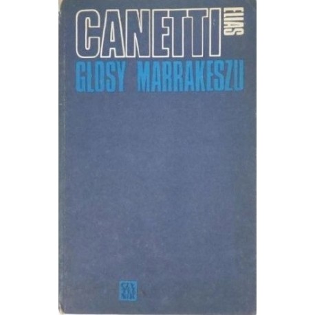 Głosy Marrakeszu Elias Canetti