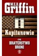 Kapitanowie czyli braterstwo broni W.E.B. Griffin