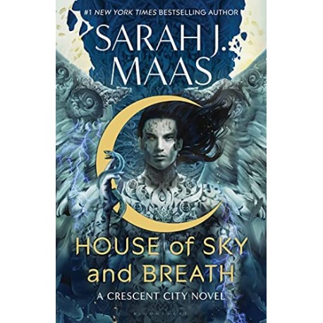 House of Sky and Breath A Crescent City Novel Sarah J. Maas