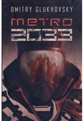 Metro 2033 Dmitry Glukhovsky