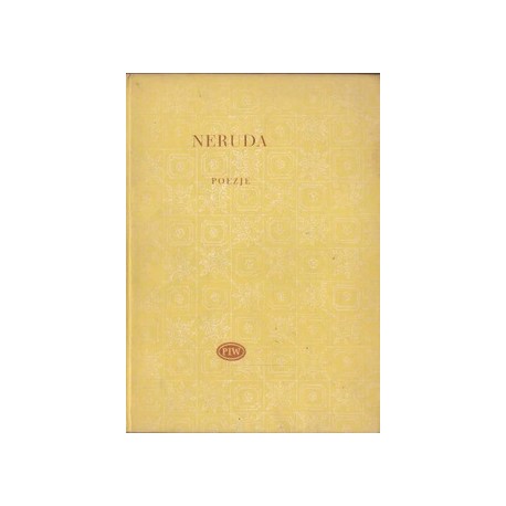 Poezje Pablo Neruda