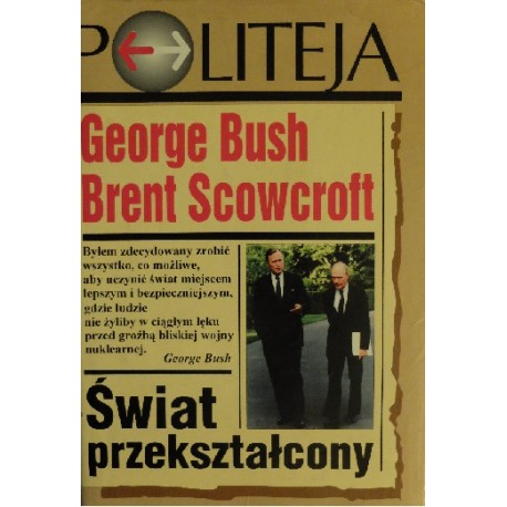Świat przekształcony George Bush, Brent Scowcroft