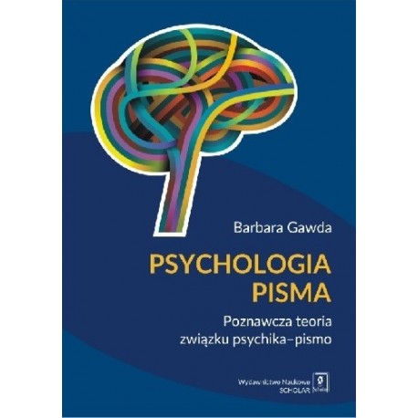 Psychologia pisma Poznawcza teoria związku psychika-pismo Barbara Gawda