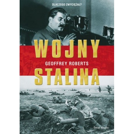 Wojny Stalina Geoffrey Roberts