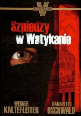 Szpiedzy w Watykanie Werner Kaltefleiter, Hanspeter Oschwald