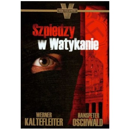 Szpiedzy w Watykanie Werner Kaltefleiter, Hanspeter Oschwald