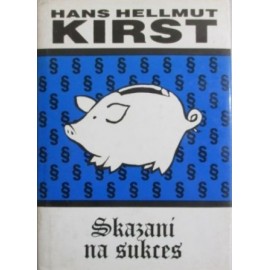 Skazani na sukces Hans Hellmut Kirst
