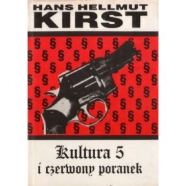 Kultura 5 i czerwony poranek Hans Hellmut Kirst