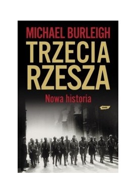 Trzecia Rzesza Nowa historia Michael Burleigh