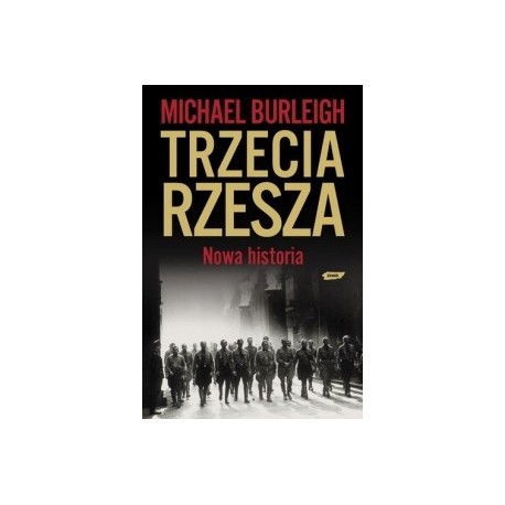 Trzecia Rzesza Nowa historia Michael Burleigh