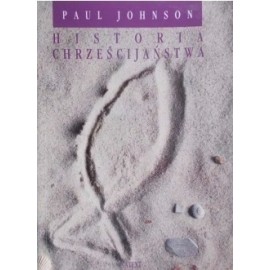 Historia Chrześcijaństwa Paul Johnson