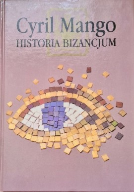 Historia Bizancjum Cyril Mango