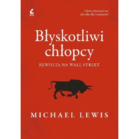 Błyskotliwi chłopcy Rewolta na Wall Street Michael Lewis