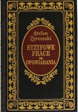 Syzyfowe prace Opowiadania Stefan Żeromski Seria Ex Libris