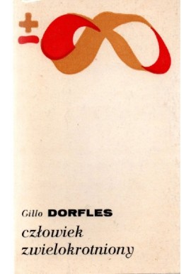 Człowiek zwielokrotniony Gillo Dorfles Seria Biblioteka Myśli Współczesnej