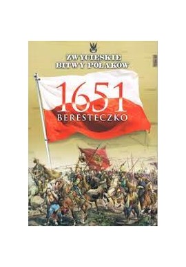 1651 Beresteczko Tomasz Mleczek Seria Zwycięskie Bitwy Polaków