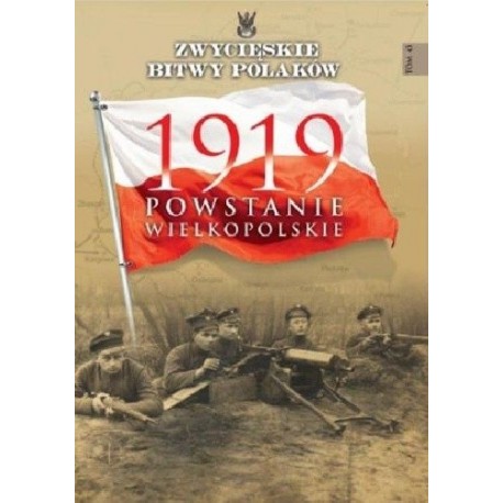 1919 Powstanie Wielkopolskie Bogusław Polak Seria Zwycięskie Bitwy Polaków