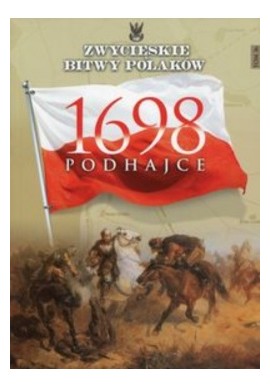 1698 Podhajce Rafał Żubryd Seria Zwycięskie Bitwy Polaków nr 36
