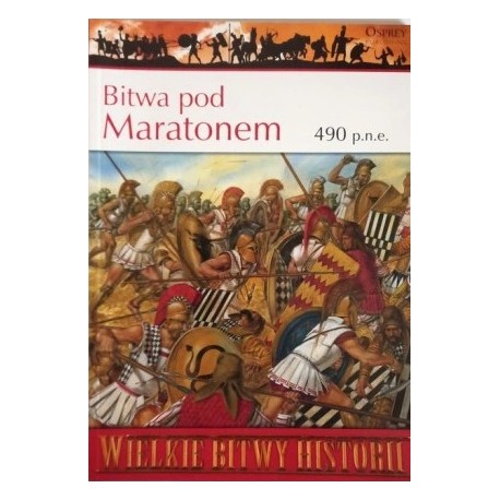 Bitwa pod Maratonem 490 p.n.e. Nicholas Sekunda Seria Wielkie Bitwy Historii nr 1 + DVD