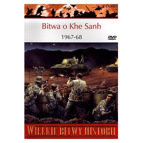 Bitwa o Khe Sanh 1967-68 Gordon L. Rottman Seria Wielkie Bitwy Historii nr 10 + DVD