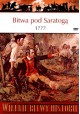 Bitwa pod Saratogą 1777 Brendan Morrissey Seria Wielkie Bitwy Historii nr 21 + DVD