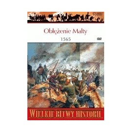 Oblężenie Malty 1565 Tim Pickles Seria Wielkie Bitwy Historii nr 42 + DVD