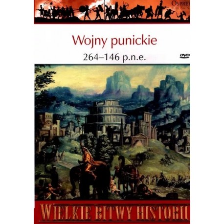 Wojny punickie 264-146 p.n.e. Nigel Bagnall Seria Wielkie Bitwy Historii nr 54 + DVD