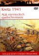 Kreta 1941 Atak niemieckich spadochroniarzy Peter D. Antill Seria Wielkie Bitwy II Wojny Światowej tom 6 + DVD